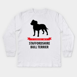 I Love My Staffordshire Bull Terrier Kids Long Sleeve T-Shirt